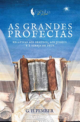 Livro PDF: As Grandes Profecias: Relativas Aos Gentios, Aos Judeus, E À Igreja de Deus