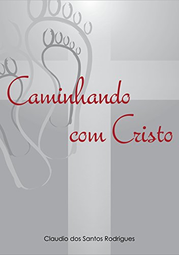 Capa do livro: Caminhando com Cristo - Ler Online pdf