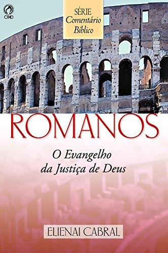 Livro PDF Comentário Bíblico Romanos: O Evangelho da Justiça de Deus