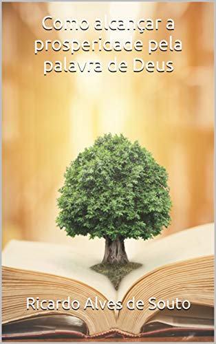 Livro PDF Como alcançar a prosperidade pela palavra de Deus