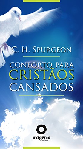 Livro PDF Conforto para cristãos cansados (Mensagens de Esperança em tempos de crise Livro 14)