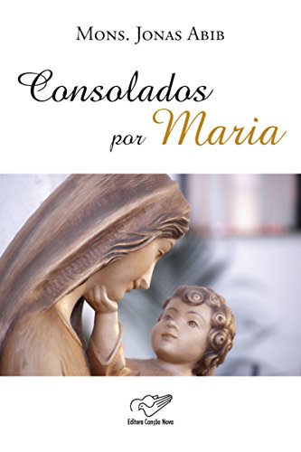Capa do livro: Consolados por Maria - Ler Online pdf