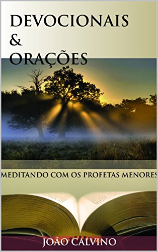 Livro PDF Devocionais e Orações: Meditando com os Profetas Menores