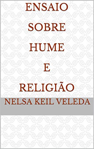Livro PDF Ensaio Sobre Hume E Religião