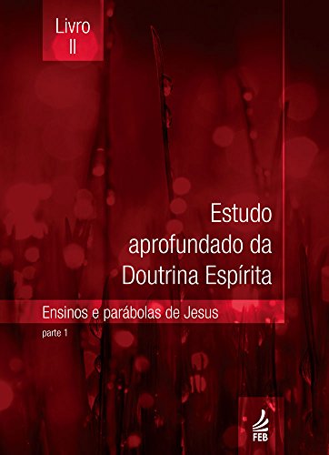 Livro PDF Estudo aprofundado da doutrina espírita – Livro II