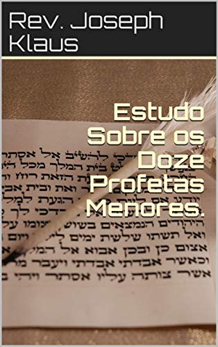 Livro PDF Estudo Sobre os Doze Profetas Menores.