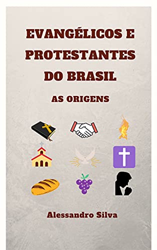 Livro PDF Evangélicos e Protestantes do Brasil – As Origens