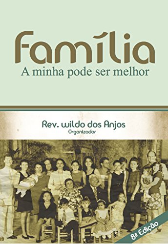 Capa do livro: Família: A minha pode ser melhor - Ler Online pdf