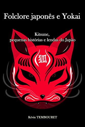 Livro PDF Folclore japonês e Yokai: Kitsune, pequenas histórias e lendas do Japão