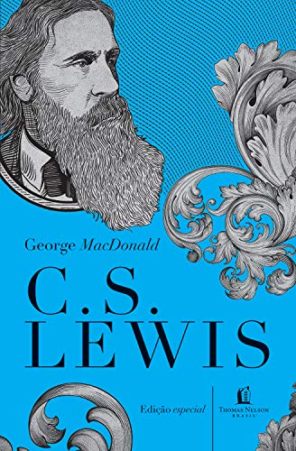 Capa do livro: George MacDonald: uma antologia (Clássicos C. S. Lewis) - Ler Online pdf