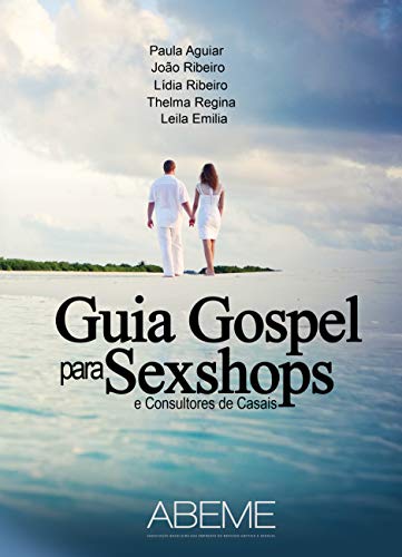 Livro PDF Guia Gospel para Sexshops : e consultores de Casais