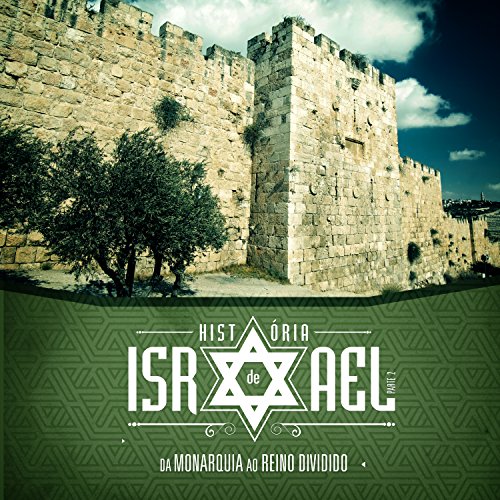 Livro PDF História de Israel – volume 2 (Guia do professor): Da Monarquia ao Reino Dividido (Antigo Testamento Livro 9)