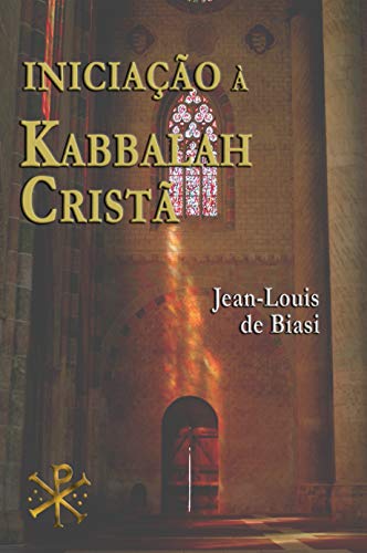 Capa do livro: Iniciação À Kabbalah Cristã: A misteriosa herança da Ordem Kabbalistica da Rosa-Cruz - Ler Online pdf