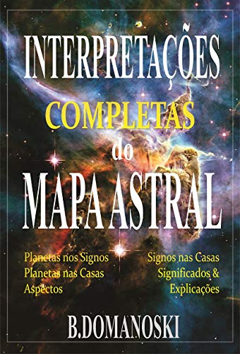 Livro PDF: Interpretações Completas do Mapa Astral : E-book de Astrologia