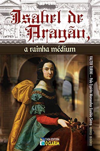 Livro PDF Isabel de Aragão, a rainha médium