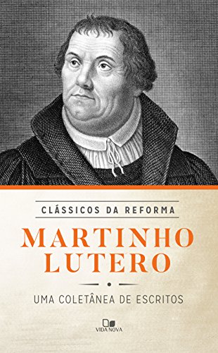 Livro PDF Martinho Lutero: uma coletânea de escritos