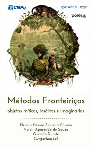 Capa do livro: Métodos Fronteiriços: objetos míticos, insólitos e imaginários - Ler Online pdf