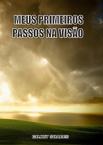 Livro PDF: MEUS PRIMEIROS PASSOS NA VISÃO
