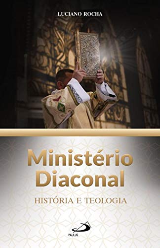 Livro PDF Ministério Diaconal: História e Teologia