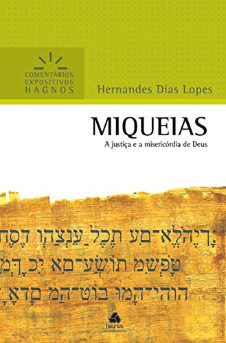 Livro PDF Miqueias: A justiça e a misericórdia de Deus (Comentários expositivos Hagnos)