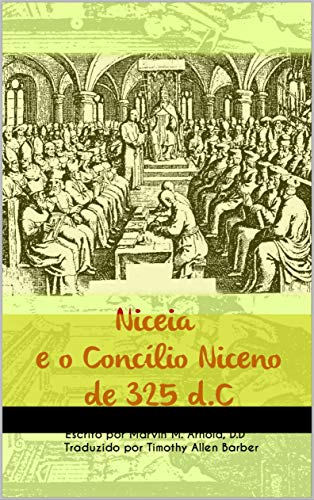 Livro PDF: Niceia e O Concílio Niceno de 325 d.C.
