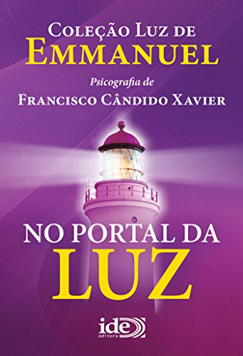 Livro PDF No Portal da Luz (Luz de Emmanuel Livro 3)