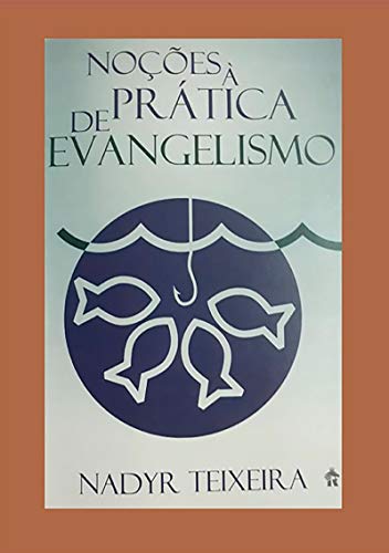 Livro PDF: Noções À Pratica De Evangelismo