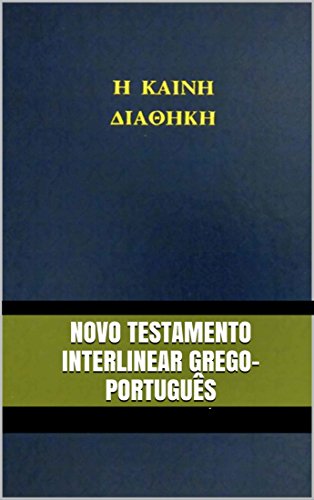 Livro PDF Novo Testamento Interlinear Grego-Português