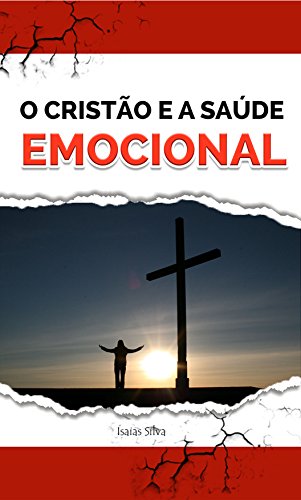 Capa do livro: O cristão e a Saúde Emocional - Ler Online pdf