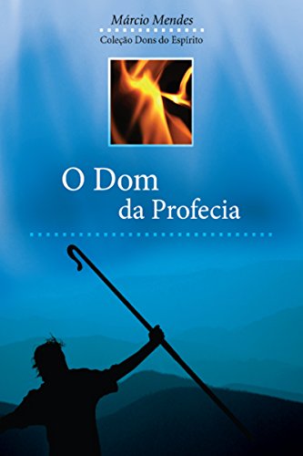 Capa do livro: O Dom da Profecia (Dons do Espírito) - Ler Online pdf