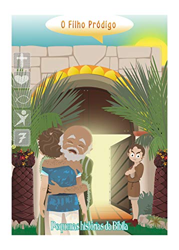 Capa do livro: O Filho Pródigo (Pequenas histórias da Bíblia Livro 2) - Ler Online pdf