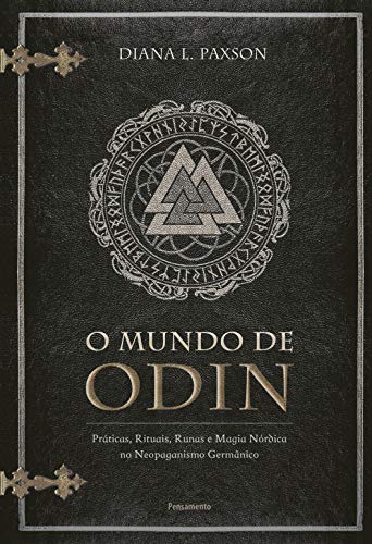 Livro PDF: O Mundo de Odin: Práticas, Rituais, Runas e Magia Nórdica no Neopaganismo Germânico
