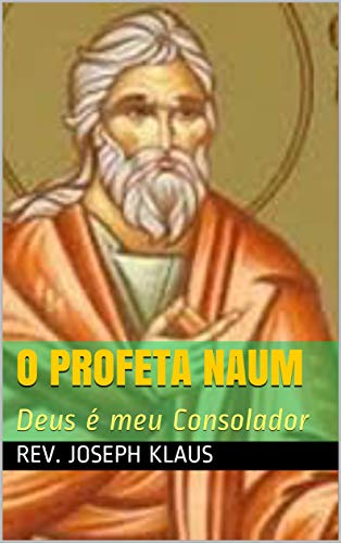 Livro PDF O Profeta Naum: Deus é meu Consolador