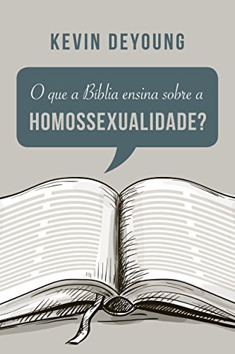 Livro PDF O que a Bíblia ensina sobre a homossexualidade