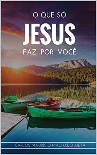 Livro PDF: O que só Jesus faz por você