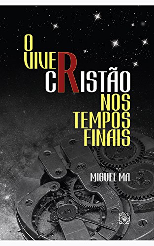 Capa do livro: O viver cristão nos tempos finais: Miguel Ma - Ler Online pdf