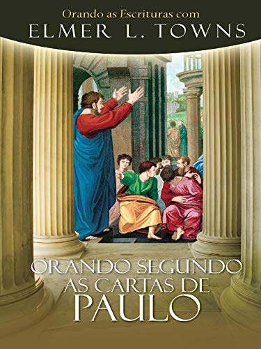 Capa do livro: Orando Segundo as Cartas de Paulo - Ler Online pdf