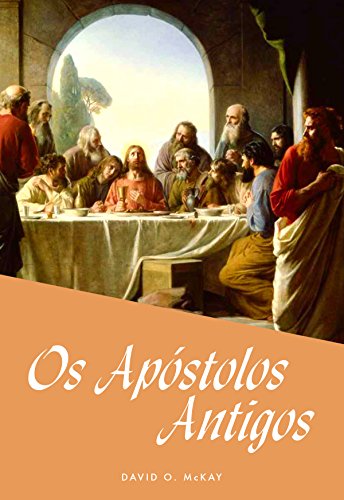 Livro PDF: Os Apóstolos Antigos