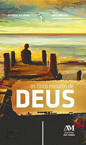 Livro PDF Os cinco minutos de Deus: Meditações para todos os dias do ano