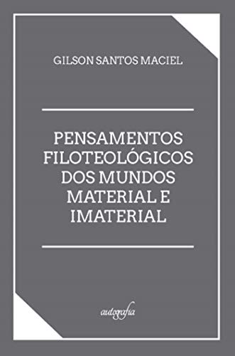 Livro PDF: Pensamentos Filototeológicos dos Mundos Material e Imaterial