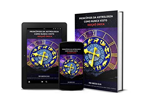 Capa do livro: PRINCÍPIOS DA ASTROLOGIA COMO NUNCA VISTO EDIÇÃO-ÚNICA: Tudo que você precisa saber sobre o Zodíaco de forma atualizada e divertida! - Ler Online pdf