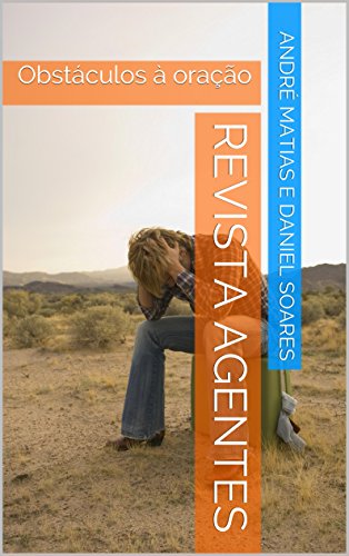 Livro PDF: REVISTA AGENTES: Obstáculos à oração (Revista para Células Livro 1)
