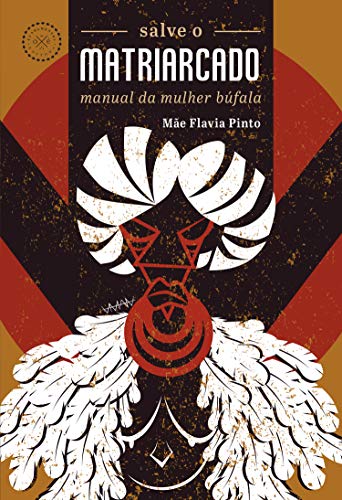 Livro PDF: Salve o matriarcado: manual da mulher búfala