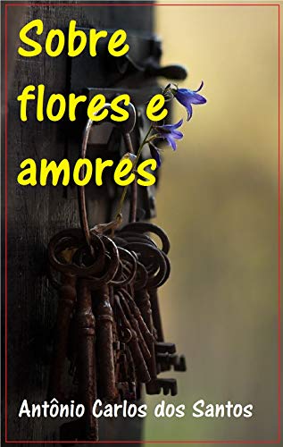 Livro PDF Sobre flores e amores: poemas (ThM-Theater Movement Livro 14)