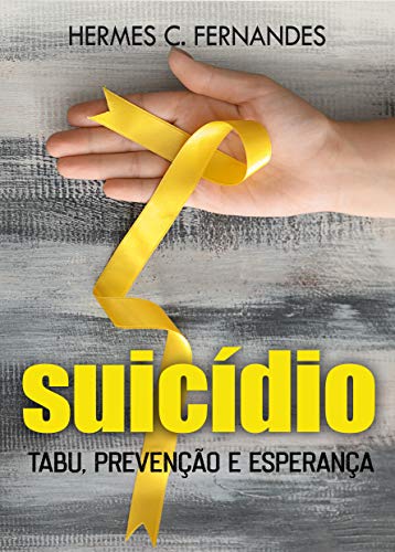 Livro PDF SUICÍDIO: TABU, PREVENÇÃO E ESPERANÇA