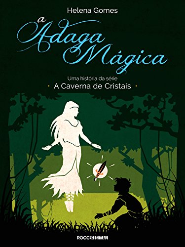 Livro PDF A adaga mágica (A Caverna de Cristais)
