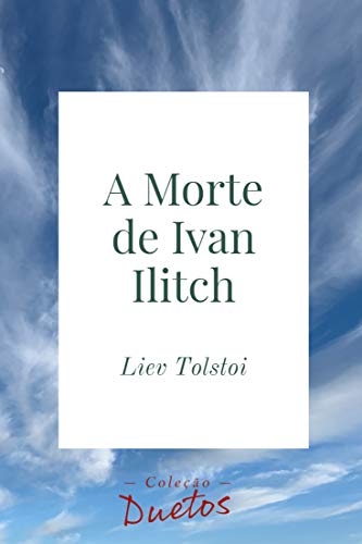 Livro PDF A Morte de Ivan Ilitch (Coleção Duetos)