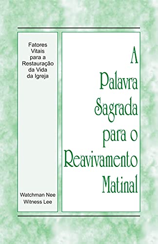 Capa do livro: A Palavra Sagrada para o Reavivamento Matinal – Fatores vitais para a restauração da vida da igreja - Ler Online pdf