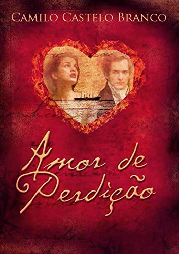 Livro PDF Amor de Perdição: Novela portuguesa de Camilo Castelo Branco, escritA em 1862