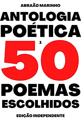Livro PDF Antologia Poética I: 50 Poemas Escolhidos